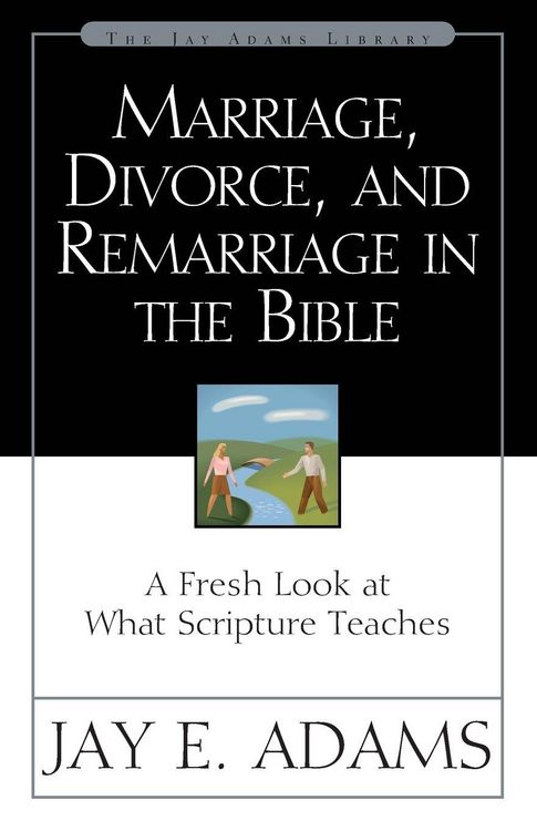 Produktbild: The Marriage, Divorce, and Remarriage in the Bible