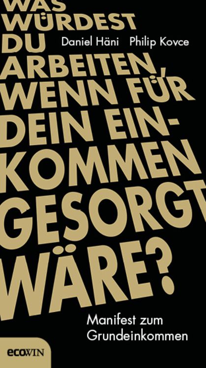 Produktbild: Was würdest du arbeiten, wenn für dein Einkommen gesorgt wäre?