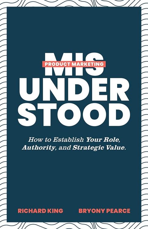 Produktbild: Product Marketing Misunderstood