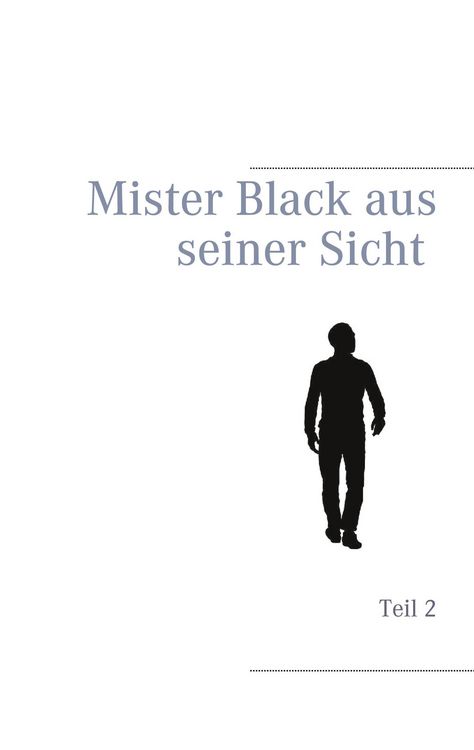 Produktbild: Mister Black aus seiner Sicht
