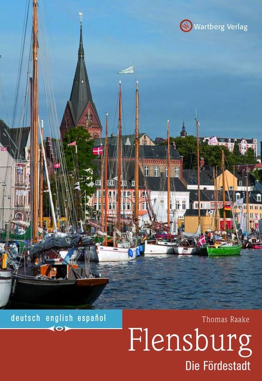 Bild vom Artikel Flensburg - Die Fördestadt vom Autor Thomas Raake