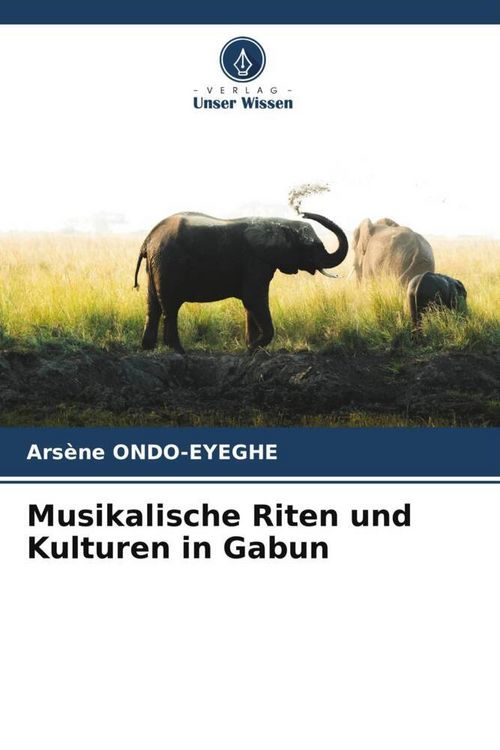 Produktbild: Musikalische Riten und Kulturen in Gabun