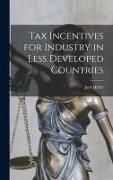 Produktbild: Tax Incentives for Industry in Less Developed Countries