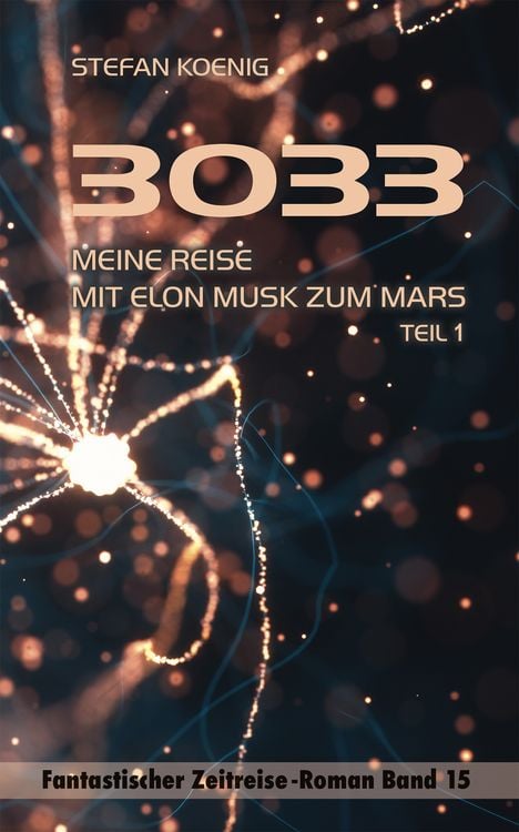 Produktbild: 3033 - Meine Reise mit Elon Musk zum Mars Teil 1