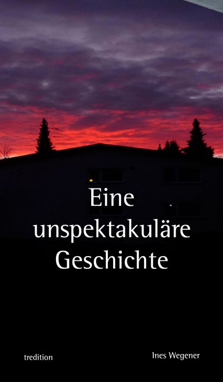 Produktbild: Eine unspektakul&auml;re Geschichte