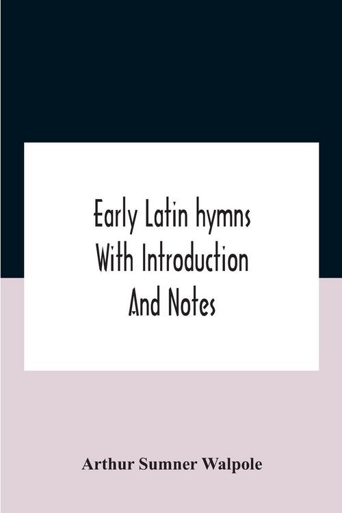 Produktbild: Early Latin hymns With Introduction And Notes