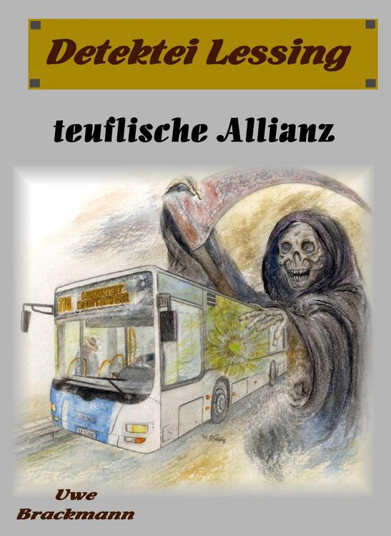 Produktbild: Teuflische Allianz. Detektei Lessing Kriminalserie, Band 23. Spannender Detektiv und Kriminalroman &uuml;ber Verbrechen, Mord, Intrigen und Verrat.