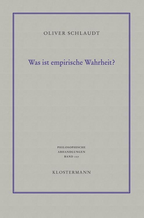 Bild vom Artikel Was ist empirische Wahrheit? vom Autor Oliver Schlaudt