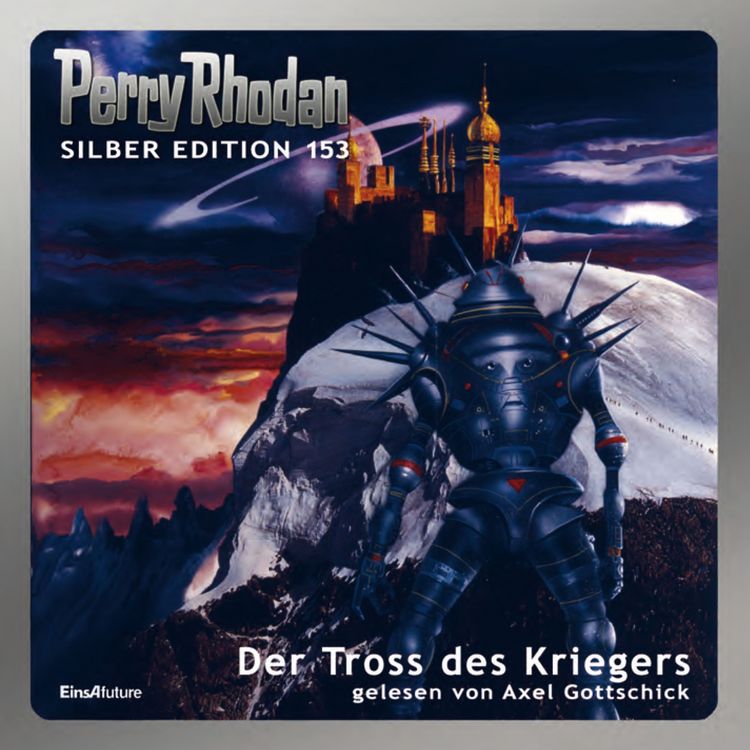 Produktbild: Perry Rhodan Silber Edition 153: Der Tross des Kriegers