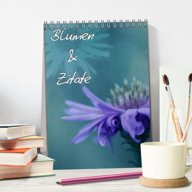 Produktbild: Blumen & Zitate (Tischkalender 2026 DIN A5 hoch), CALVENDO Monatskalender