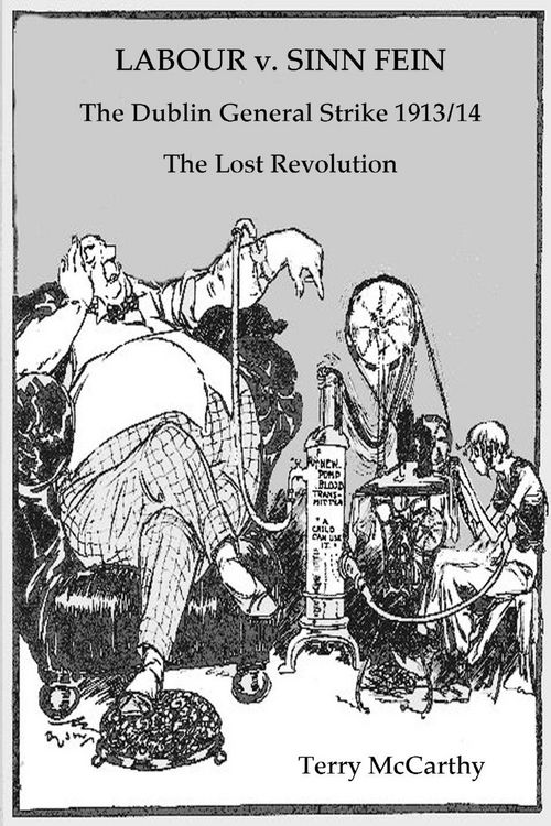 Produktbild: Labour V. Sinn Fein. the Dublin General Strike 1913/14 - The Lost Revolution