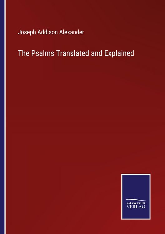 Produktbild: The Psalms Translated and Explained