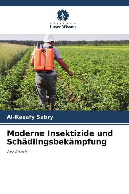 Produktbild: Moderne Insektizide und Sch&auml;dlingsbek&auml;mpfung