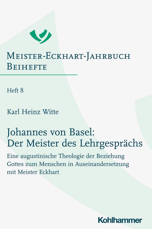 Produktbild: Johannes von Basel: Der Meister des Lehrgespr&auml;chs