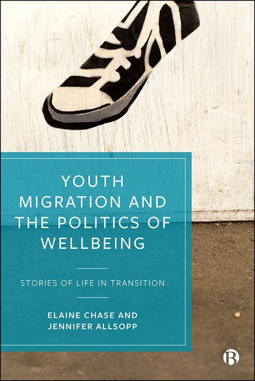 Produktbild: Youth Migration and the Politics of Wellbeing