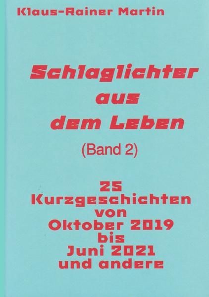 Produktbild: Schlaglichter aus dem Leben (Band 2)