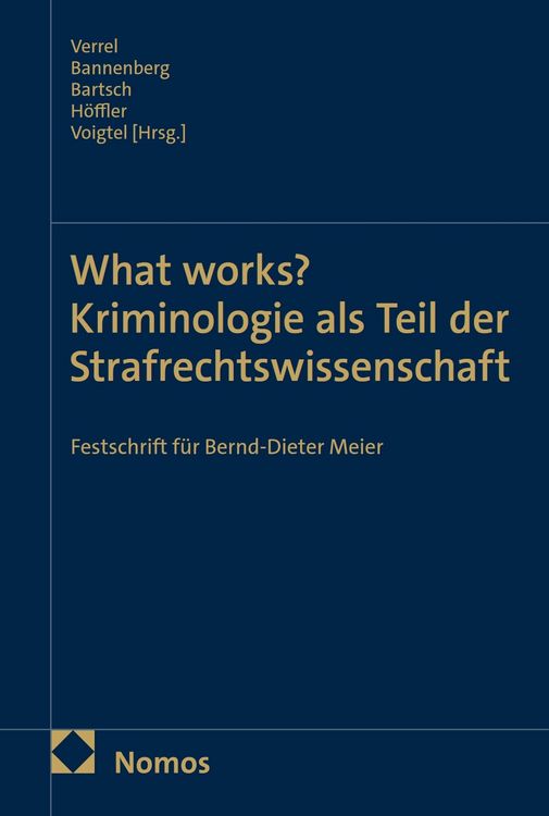 Produktbild: What works? Kriminologie als Teil der Strafrechtswissenschaft