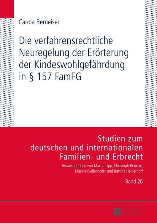 Produktbild: Die verfahrensrechtliche Neuregelung der Er&ouml;rterung der Kindeswohlgef&auml;hrdung in &sect; 157 FamFG