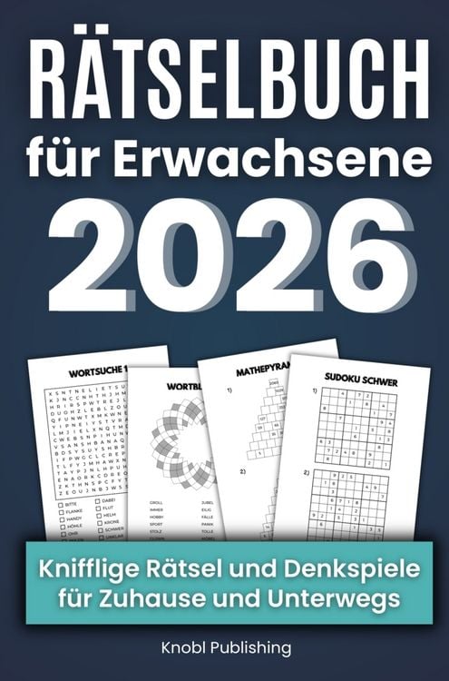Produktbild: R&auml;tselbuch f&uuml;r Erwachsene 2026 - Knifflige R&auml;tsel und Denkspiele f&uuml;r Zuhause & Unterwegs