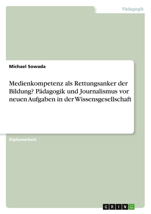 Produktbild: Medienkompetenz als Rettungsanker der Bildung? P&auml;dagogik und Journalismus vor neuen Aufgaben in der Wissensgesellschaft