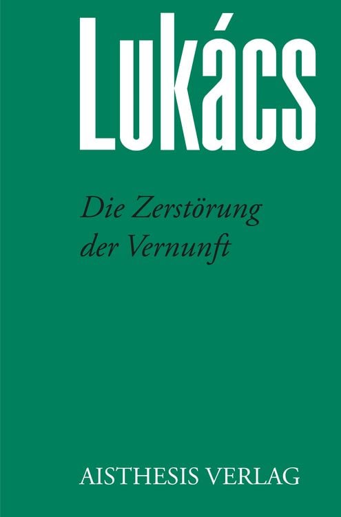 Produktbild: Die Zerst&ouml;rung der Vernunft
