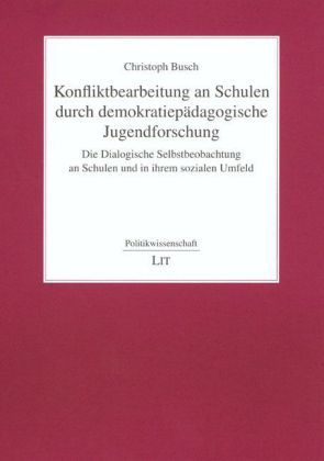 Produktbild: Konfliktbearbeitung an Schulen durch demokratiep&auml;dagogische Jugendforschung