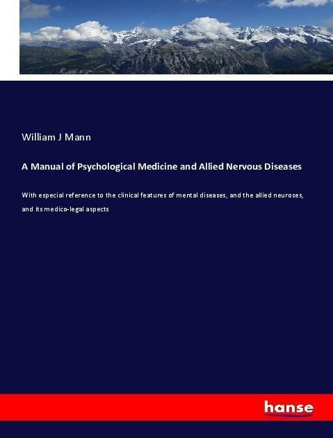 Produktbild: A Manual of Psychological Medicine and Allied Nervous Diseases