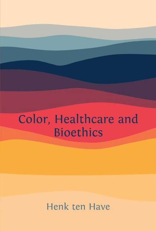 Produktbild: Color, Healthcare and Bioethics