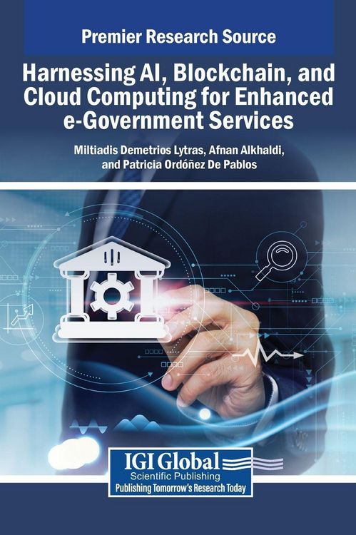 Produktbild: Harnessing AI, Blockchain, and Cloud Computing for Enhanced e-Government Services
