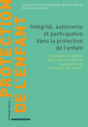 Produktbild: Int&eacute;grit&eacute;, autonomie et participation dans la protection de l&rsquo;enfant