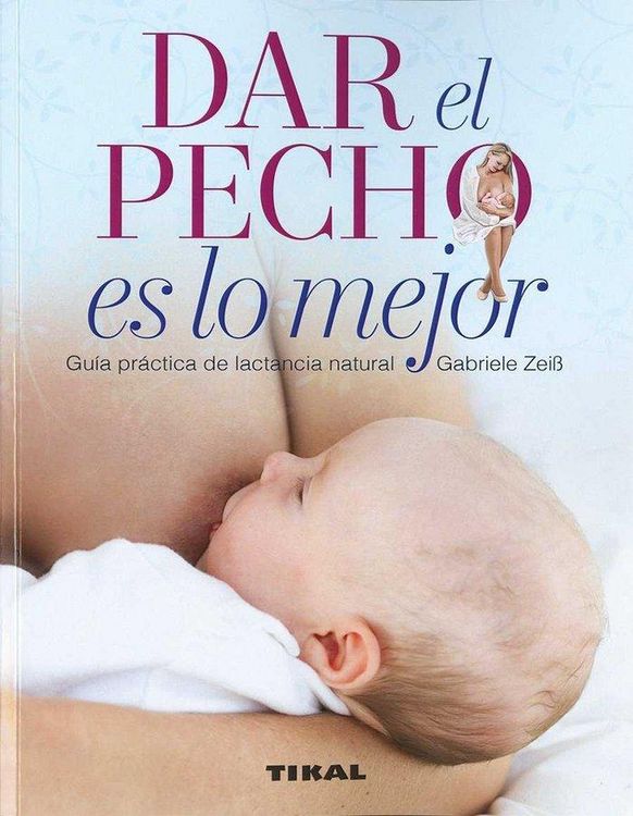 Produktbild: Dar el pecho es lo mejor