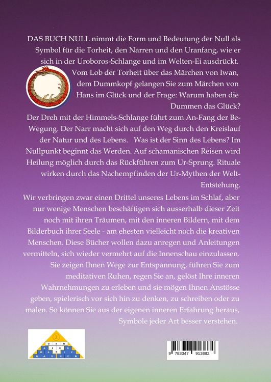 Produktbild: DAS BUCH NULL; Der Narr im Tarot; Das Nullpunkt-Feld; Der Urknall und andere Anf&auml;nge; Das Welten-Ei; Iwan, der Dummkopf; Der Dreh mit der Himmelsschlange;