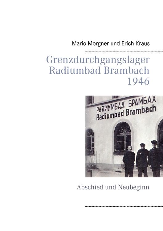 Produktbild: Grenzdurchgangslager Radiumbad Brambach 1946