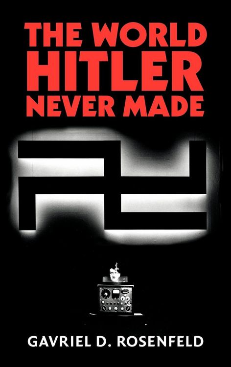Produktbild: The World Hitler Never Made