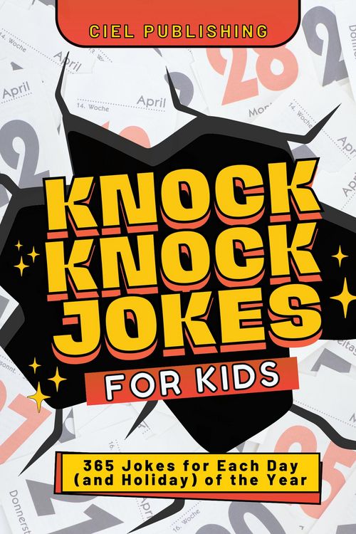 Produktbild: Knock Knock Jokes for Kids: 365 Jokes for Each Day (and Holiday) of the Year