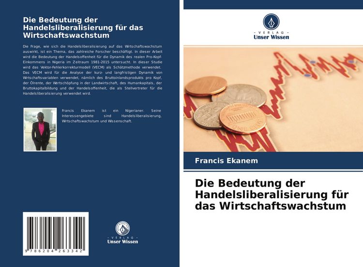 Produktbild: Die Bedeutung der Handelsliberalisierung f&uuml;r das Wirtschaftswachstum