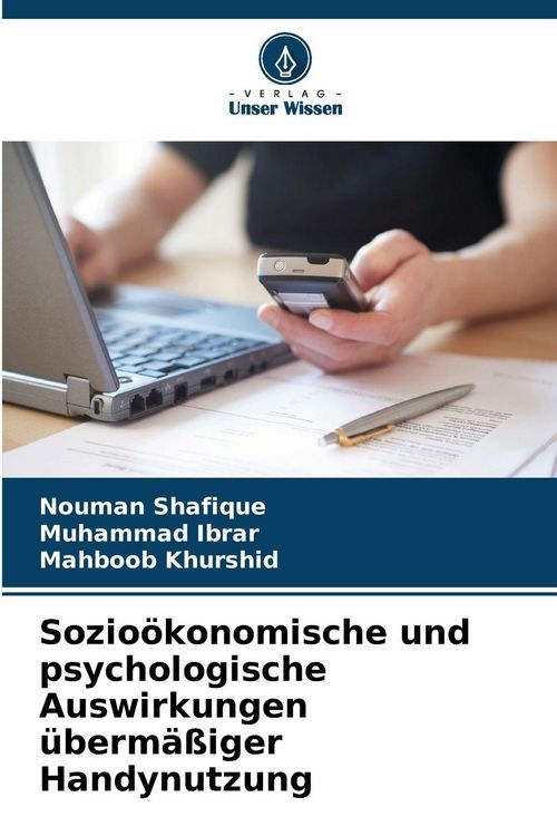 Produktbild: Sozio&ouml;konomische und psychologische Auswirkungen &uuml;berm&auml;&szlig;iger Handynutzung