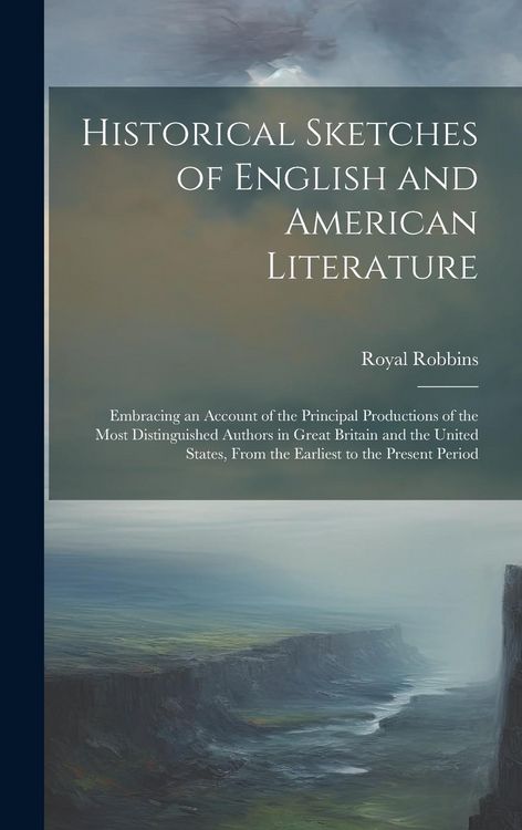 Produktbild: Historical Sketches of English and American Literature