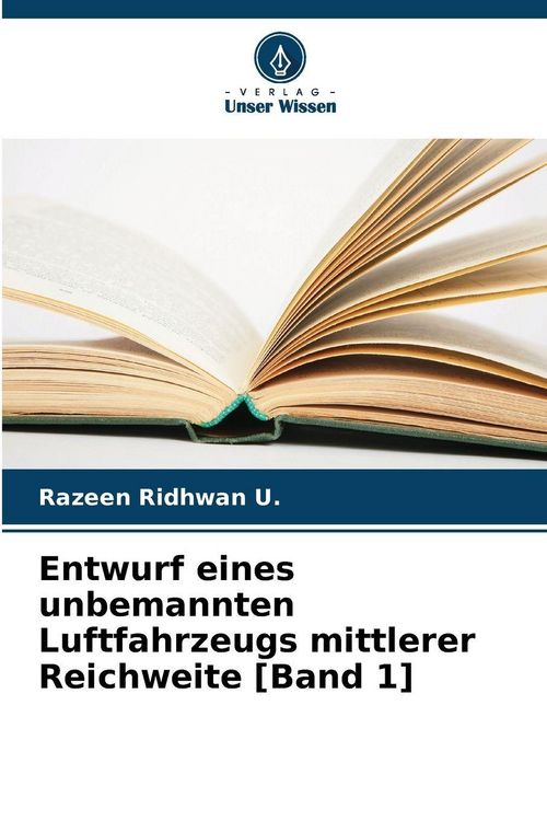 Produktbild: Entwurf eines unbemannten Luftfahrzeugs mittlerer Reichweite [Band 1]