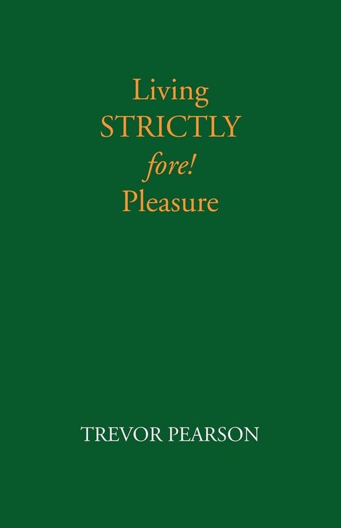 Produktbild: Living Strictly Fore! Pleasure