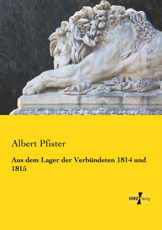 Produktbild: Aus dem Lager der Verb&uuml;ndeten 1814 und 1815