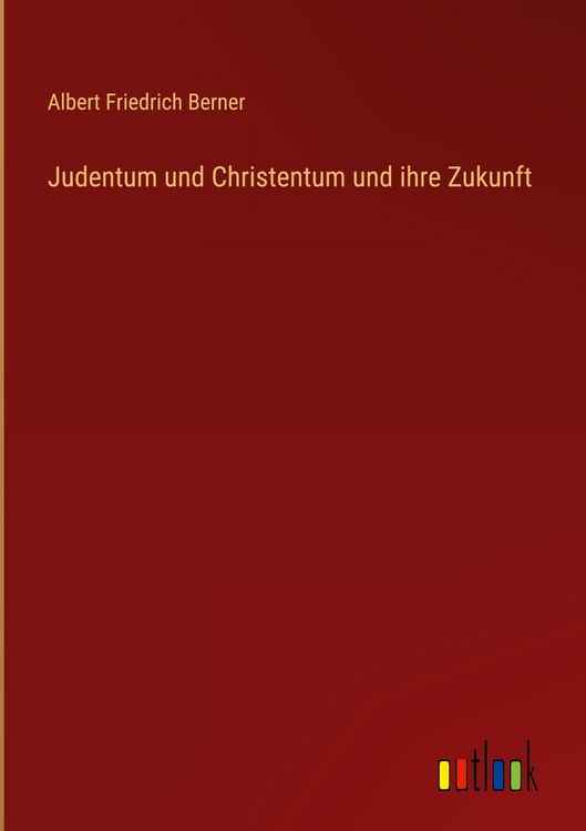 Produktbild: Judentum und Christentum und ihre Zukunft
