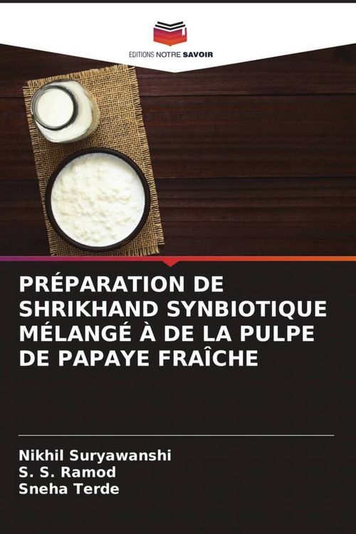 Produktbild: Pr&eacute;paration De Shrikhand Synbiotique M&eacute;lang&eacute; &Agrave; De La Pulpe De Papaye Fra&icirc;che