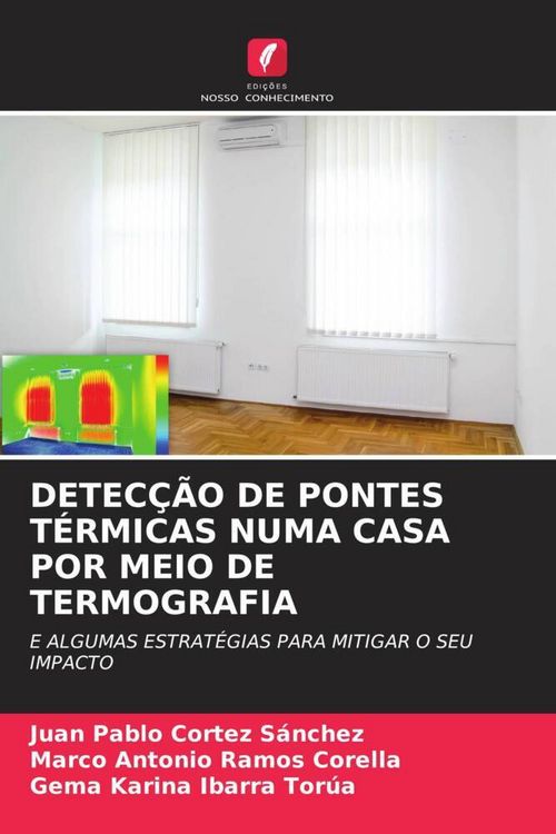 Produktbild: Detec&ccedil;&atilde;o De Pontes T&eacute;rmicas Numa Casa Por Meio De Termografia
