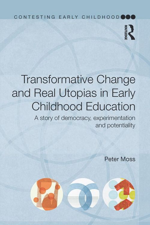 Produktbild: Transformative Change and Real Utopias in Early Childhood Education