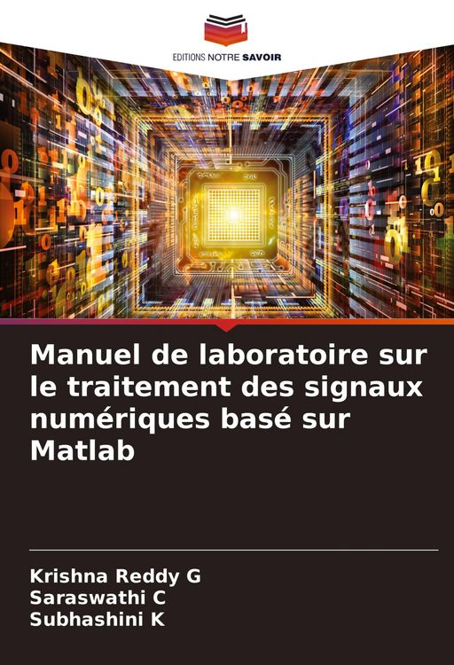Produktbild: Manuel de laboratoire sur le traitement des signaux num&eacute;riques bas&eacute; sur Matlab