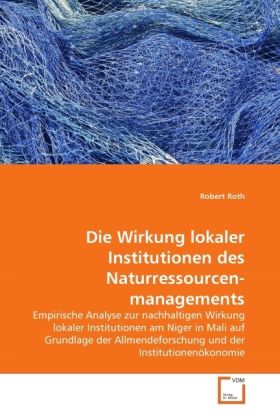 Produktbild: Roth, R: Wirkung lokaler Institutionen des Naturressourcenma