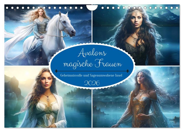 Produktbild: Avalons magische Frauen. Geheimnisvolle und Sagenumwobene Insel (Wandkalender 2026 DIN A4 quer), CALVENDO Monatskalender