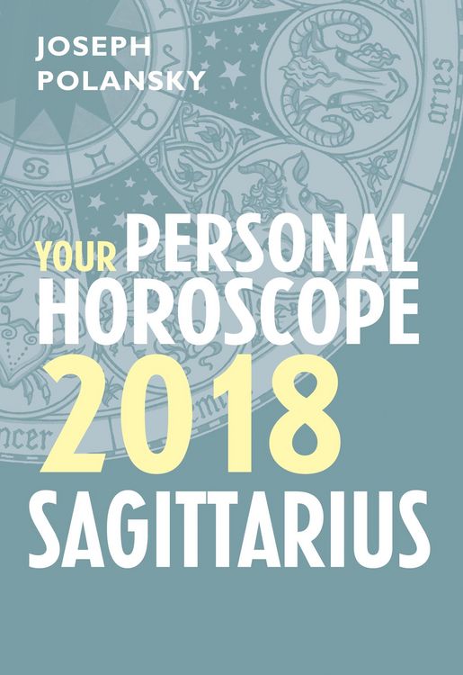 Produktbild: Sagittarius 2018: Your Personal Horoscope