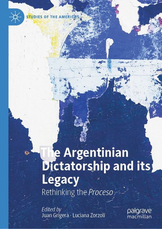 Produktbild: The Argentinian Dictatorship and its Legacy
